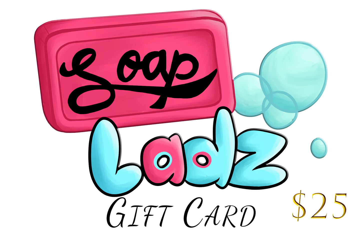 SoapLadz Gift Card
